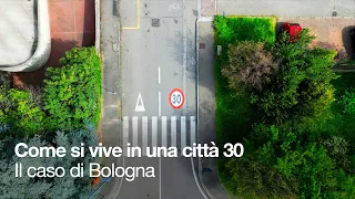 Come si vive in una città 30 - Il caso di Bologna