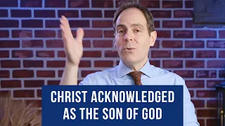 Christ is acknowledged as the son of God in the Bible // Only begotten son explained