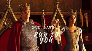 Arthur & Gwen | Run to you