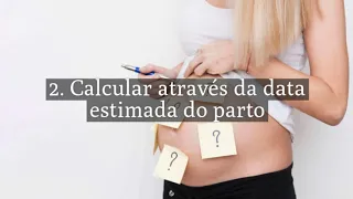 Data da concepção: como calcular o dia em que engravidei?