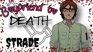 Boyfriend to Death--STRADE pt. 1