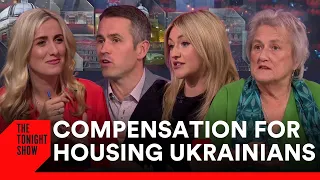 Should Those Pledging their Homes to Ukrainians Receive Compensation? | The Tonight Show