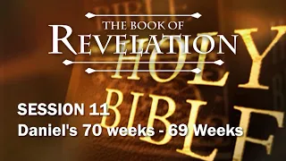 The Book of Revelation - Session 11 of 24 - A Remastered Commentary by Chuck Missler