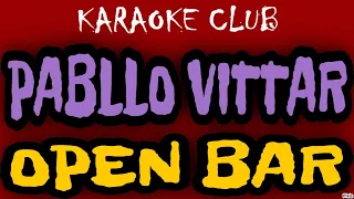 PABLLO VITTAR - OPEN BAR ( KARAOKÊ )