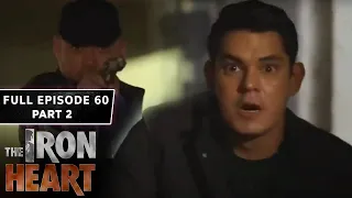 The Iron Heart Full Episode 60 - Part 2/2