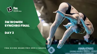 Re Live | 3m Women Synchro Final | FINA Diving Grand Prix 2022 | Canada