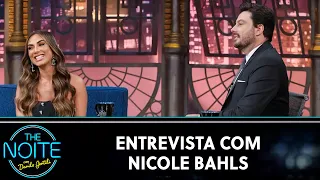 Entrevista com Nicole Bahls | The Noite (03/10/23)