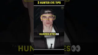 😱3 Hunter Eye Tips | #shorts #huntereye #menfashion