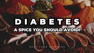 Avoid This Spice If You Have Diabetes