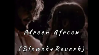 Afreen Afreen (Slowed+Reverb) | Ustad Rahat fateh ali khan | Trending songs (lofi)