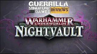 GMG REVIEWS - Warhammer Underworlds: Nightvault