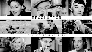 Resolution [Classic Movie Couples]