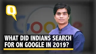 Google 'Year in Search' 2019: Here's What India Searched For Online This Year | The Quint