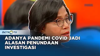 Sri Mulyani: 2 Tahun Pandemi Membuat Sistem Tidak Efektif bekerja