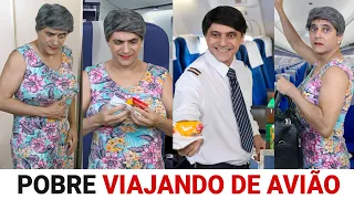 POBRE Viajando de Avião - Parte 2