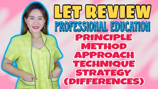 DIFFERENCE OF PRINCIPLES, METHODS, APPROACHES, TECHNIQUES & STRATEGIES | LET REVIEW | VE NEIL VLOGS