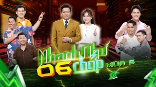 Nhanh Như Chớp Mùa 5 | Tập 6: Võ Tấn Phát bị Trường Giang chê "yếu nghề", Hữu Đằng quyết "lên đỉnh"