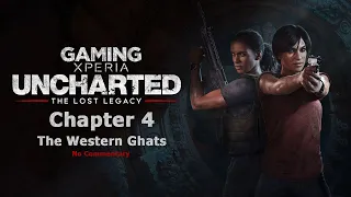 Uncharted The Lost Legacy Ps4 Gameplay - Chapter 4 - The Western Ghats - No Commentary