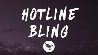 Drake - Hotline Bling (Lyrics)