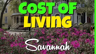 Cost of Living in Savannah, GA (2020)