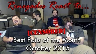 Renegades React to... [CENSORED] - Best Fails of the Month October 2015