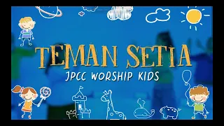 Teman Setia (Gerak dan Lagu) - JPCC Worship Kids