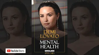 Mental Health | Demi Lovato