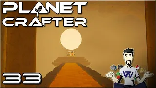 The Planet Crafter : Ep 33 - On fait tout péter !!