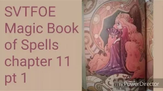 SVTFOE Magic Book of spells Chapter 11 pt 1