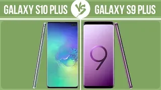 Samsung Galaxy S10 Plus vs Samsung Galaxy S9 Plus ✔️