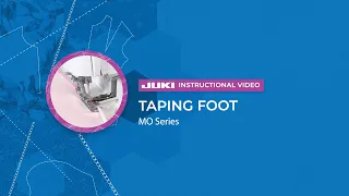 JUKI MO Series: Taping Foot