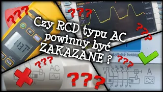 Czy wyłączniki różnicowoprądowe typu AC powinny być wycofane? RCD typu AC vs RCD typu A. Testujemy