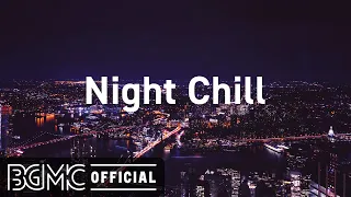 Night Chill: Lofi Chill Good Night - Hip Hop Jazz Beats Mix for Relaxing