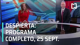 Despierta - Programa Completo 25 de Septiembre 2019