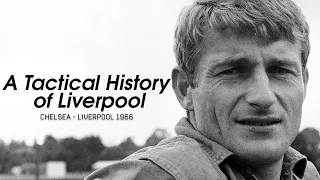 A Tactical History of Liverpool, Episode 13: Chelsea - Liverpool 1966, Football League 66/67