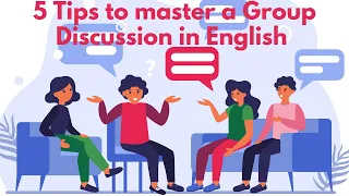 5 Tips to master a Group Discussion in English (For introverts)