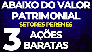 3 ações BARATAS ABAIXO DO VALOR PATRIMONIAL e que pagam DIVIDENDOS!