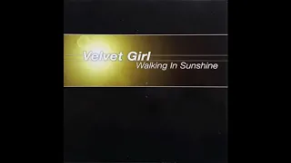 Velvet Girl - Walking In Sunshine (Philippe Van Mullem Remix) (2000)