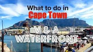 Discover Cape Town: V & A Waterfront