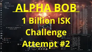 EVE ONLINE - Alpha Bob's 1 Billion ISK Challenge (Superior Sleeper Cache)
