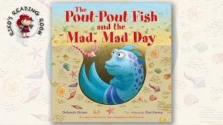 🐟 The Pout-Pout Fish and the Mad, Mad Day | A Pout-Pout Fish Adventure