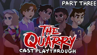 The Quarry Cast Playthrough - Part 3 (with Miles, Zach, Siobhán, Justice + Ted)
