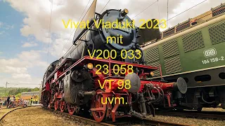 Vivat Viadukt 2023 Sonderzüge und mehr