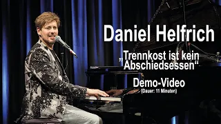 Daniel Helfrich Demo-Video zu "Trennkost ist kein Abschiedsessen" (Dauer: 11 Minuten)