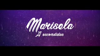 Marisela - A Escondidas (Video Lyric)