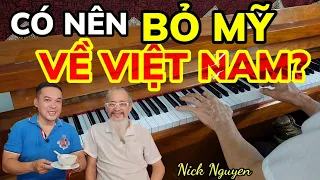 NÊN Ở MỸ HAY VỀ VIỆT NAM? CHÈ MÈ ĐEN VÀ CÂU CHUYỆN BÊN LỀ || Cuộc sống Sài Gòn || Nick Nguyen