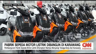 Pabrik Sepeda Motor Listrik Dibangun di Karawang