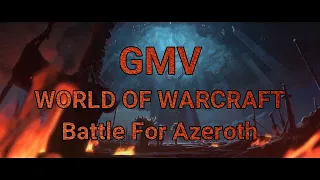 Final Countdown [GMV]- World of Warcraft: Battle For Azeroth