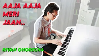 Aaja Aaja Meri Jaan | Piano | Rivan Ghorecha