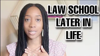 NON TRADITIONAL LAW STUDENTS | considerations and advantages of going to law school later in life